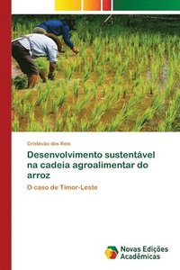 Desenvolvimento sustentavel na cadeia agroalimentar do arroz (häftad)