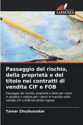 Passaggio del rischio, della proprietà e del titolo nei contratti di vendita CIF e FOB (häftad)