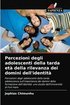 Percezioni degli adolescenti della tarda et della rilevanza dei domini dell'identit