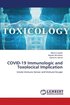COVID-19 Immunologic and Toxolocical Implication
