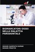 Biomarcatori Ossei Nella Malattia Parodontale
