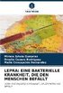 LEPRA: EINE BAKTERIELLE KRANKHEIT, DIE DEN MENSCHEN BEF�LLT