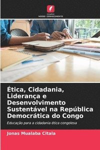 Tica, Cidadania, Liderana E Desenvolvimento Sustentvel Na Repblica ...