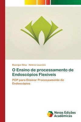 O Ensino de processamento de Endoscpios Flexveis (hftad)