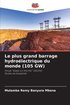 plus grand barrage hydroélectrique du monde (105 GW)