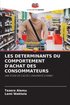Les Determinants Du Comportement d'Achat Des Consommateurs
