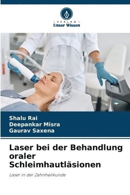 Laser bei der Behandlung oraler Schleimhautlsionen (hftad)