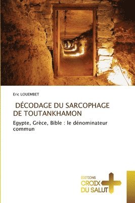 Décodage Du Sarcophage de Toutankhamon (häftad)