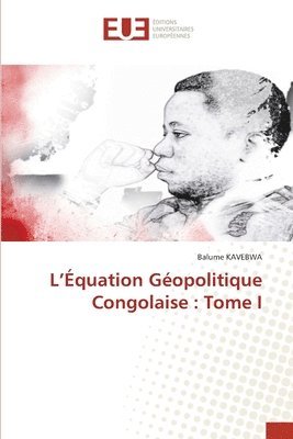 L'�quation G�opolitique Congolaise (h�ftad)