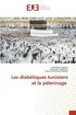 Les diabétiques tunisiens et le pèlerinage