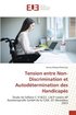 Tension entre Non-Discrimination et Autod�termination des Handicap�s