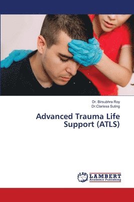 Advanced Trauma Life Support (ATLS) (inbunden)