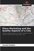 Place Marketing and the Quality Aspects of a City