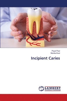 Incipient Caries (inbunden)