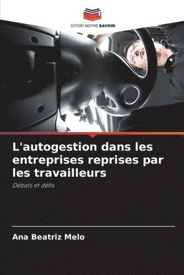 L'autogestion dans les entreprises reprises par les travailleurs (häftad)