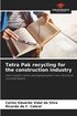 Tetra Pak recycling for the construction industry