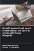 Metalli pesanti nei pesci e nell'acqua