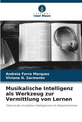 Musikalische Intelligenz als Werkzeug zur Vermittlung von Lernen (hftad)