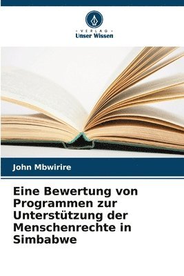 Eine Bewertung von Programmen zur Unterstützung der Menschenrechte in Simbabwe (häftad)