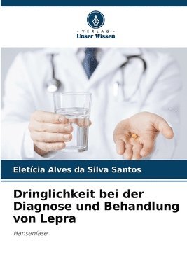 Dringlichkeit bei der Diagnose und Behandlung von Lepra (h�ftad)