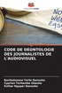 Code de D�ontologie Des Journalistes de l'Audiovisuel