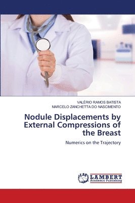 Nodule Displacements by External Compressions of the Breast (h�ftad)