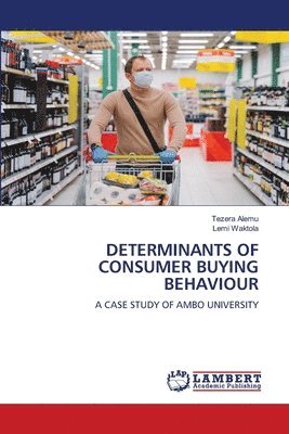 Determinants of Consumer Buying Behaviour (inbunden)