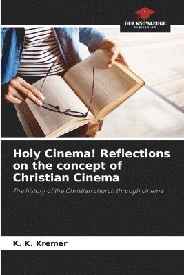 Holy Cinema! Reflections on the concept of Christian Cinema (hftad)