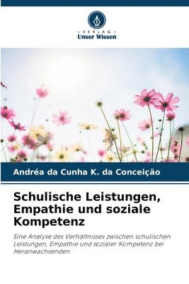 Schulische Leistungen, Empathie und soziale Kompetenz (häftad)