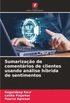 Sumarização de comentários de clientes usando análise híbrida de sentimentos