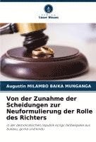 Von der Zunahme der Scheidungen zur Neuformulierung der Rolle des Richters (h�ftad)