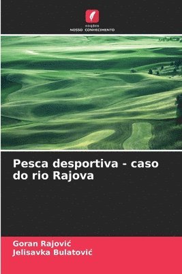 Pesca desportiva - caso do rio Rajova (hftad)