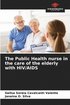 Public Health nurse in the care of the elderly with HIV/AIDS