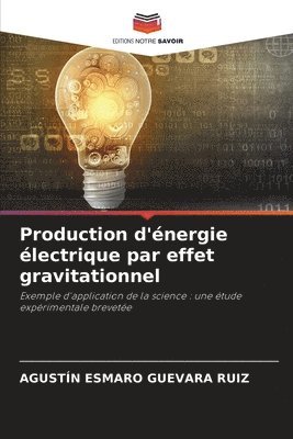 Production d'�nergie �lectrique par effet gravitationnel (h�ftad)
