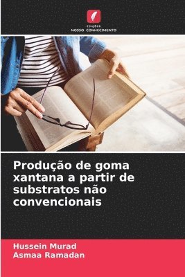 Produção de goma xantana a partir de substratos não convencionais (häftad)