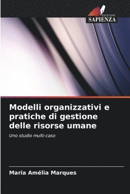 Modelli organizzativi e pratiche di gestione delle risorse umane (inbunden)