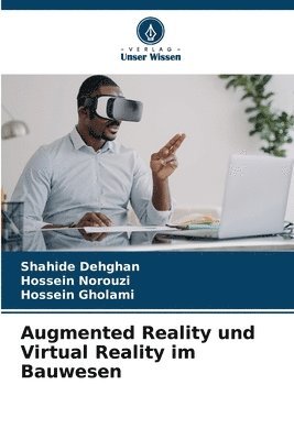 Augmented Reality und Virtual Reality im Bauwesen - Shahide Dehghan ...