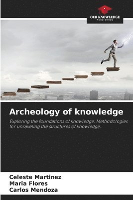 Archeology of knowledge (h�ftad)