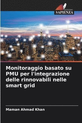 Monitoraggio basato su PMU per l'integrazione delle rinnovabili nelle smart grid (häftad)