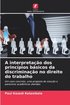 A interpreta��o dos princ�pios b�sicos da discrimina��o no direito do trabalho