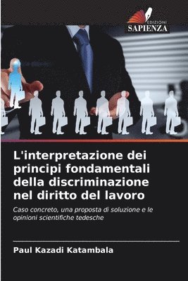 L'interpretazione dei principi fondamentali della discriminazione nel diritto del lavoro (h�ftad)