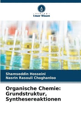 Organische Chemie: Grundstruktur, Synthesereaktionen - Shamseddin ...