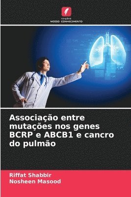Associação entre mutações nos genes BCRP e ABCB1 e cancro do pulmão ...