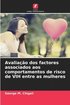 Avalia��o dos factores associados aos comportamentos de risco de VIH entre as mulheres