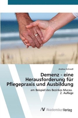 Demenz - eine Herausforderung f�r Pflegepraxis und Ausbildung (h�ftad)