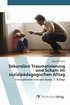 Sekund�re Traumatisierung und Scham im sozialp�dagogischen Alltag