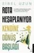 Rota Hesaplaniyor Kendine Dns Basladi