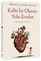 Kalbi Iyi Olanin Yolu Zordur - Yk agir olur iyi kalplerin (hftad)