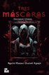 Tres m�scaras