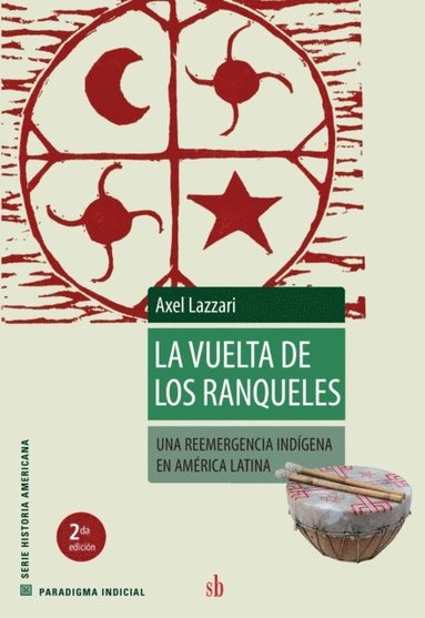 La vuelta de los ranqueles (häftad)